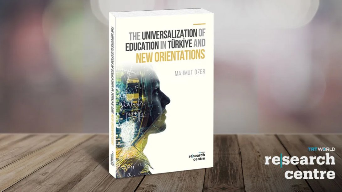 The Universalization of Education in Türkiye and New Orientations